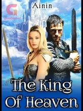 Novel The King Of Heaven by Ainin