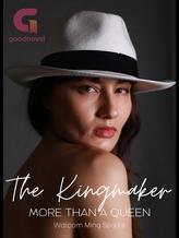 Novel The Kingmaker by Walcom Ming Sparks