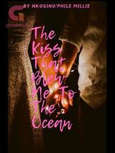 Novel The Kiss That Blew Me To The Ocean by Millie