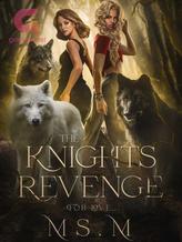 Novel The Knights Revenge by Ms.M