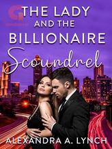 Novel The Lady And The Billionaire Scoundrel by Alexandra