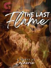 Novel The Last Flame by Lafaerie