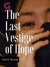 Novel The Last Vestige of Hope by Soleil Maxim