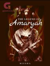 Novel The Legend of Amaryah by Miesha