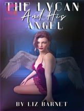 Novel The Lycan And His Angel by lizb5262 Novel The Lycan And His Angel by lizb5262