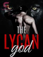 Novel The Lycan God by Someone’s Favorite Writer