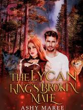 The Lycan King's Broken Mate