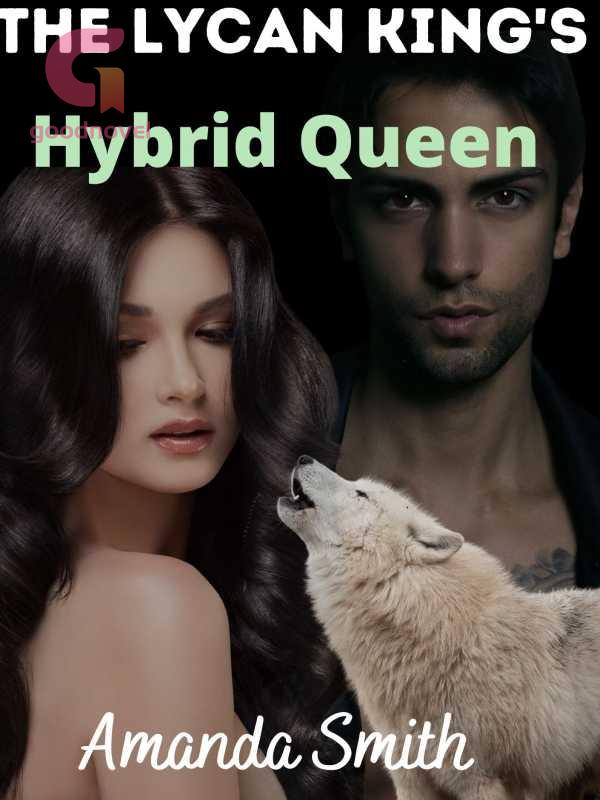 The Lycan Kings Hybrid Queen Pdf And Novel Online By Amanda Smith To Read For Free Werewolf 4703