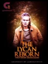 The Lycan Reborn: Book 1