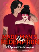 Novel The Made Man’s Redemption by disguisedname