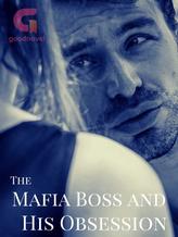 The Mafia Boss and His Obsession