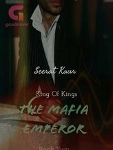 Novel The Mafia Emperor by Seerat Kaur