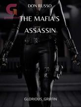 Novel The Mafia’s Assassin (Don Russo) by Glorious_Griffin