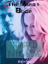 The Mafia's Bride Trapped In His Love