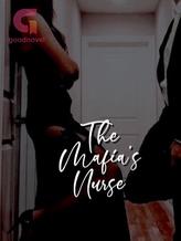 Novel The Mafia’s Nurse by Astrid.O