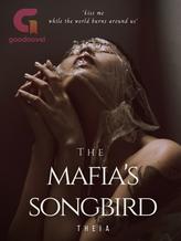 Novel The Mafia’s Songbird by Theia