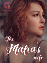 Novel The Mafia’s Wife by Thirsty_Ara