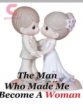 Novel The Man Who Made Me Become A Woman by Arjay Canonigo