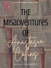 Novel The Misadventures of Anastasia Collins by Miszy