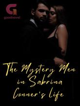 Novel The Mystery Men In Sabrina Conner’s Life by Eman Hany