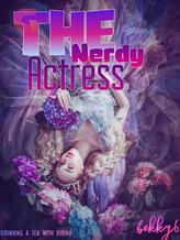 Novel The Nerdy Actress by bekky6