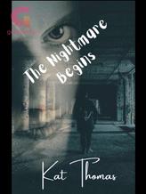 Novel The Nightmare Begins by Kat Thomas