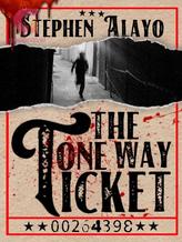 Novel The One Way Ticket by Stephen