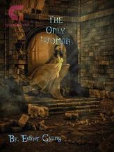 Novel The Only Woman by Esther Gyang