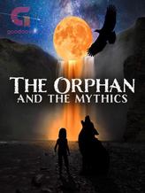 The Orphan and the Mythics