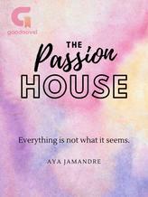 Novel The Passion House by Aya Jamandre