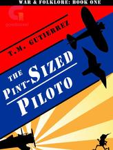 Novel The Pint-Sized Piloto by t.m.gutierrez