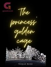 The Princess' Golden Cage