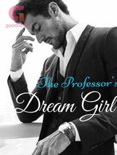 Novel The Professor`s Dream Girl by Dawn