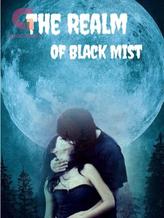 Novel The Realm Of Black Mist by Zita Moiki