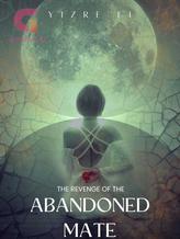 Novel The Revenge of the Abandoned Mate by Yizre’el