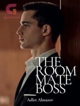 Novel The Roommate Boss by Adlet Almazov