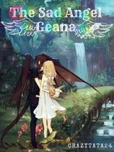 Novel The Sad Angel Geana by Crazytata24