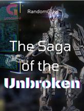 Novel The Saga of the Unbroken by RandomGuy