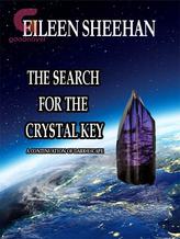 Novel The Search for the Crystal Key (Book 2 of  Dark Escape Duo) by Eileen Sheehan, Ailene Frances, E.F. Sheehan