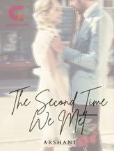 Novel The Second Time We Met by Arshani