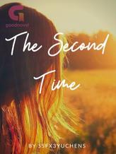 Novel The Second Time by ssfx3yuchens