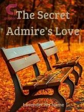 The Secret Admire's Love