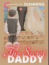 Novel The Secret Daddy by Dianning