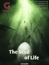 Novel The Seed of Life by kuroyamihz