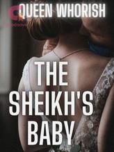 Novel The Sheikh’s Baby by Queen Whorish