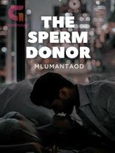 Novel The Sperm Donor by MLumantaoD