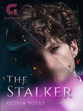 Novel The Stalker by Olivia Yoyet