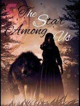 Novel The Star Among Us by FED