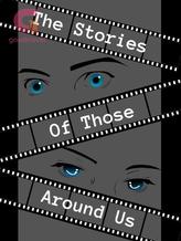 Novel The Stories Of Those Around Us by Blob Fish