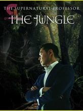 Novel The Supernatural Professor – The Jungle by Red Avatar